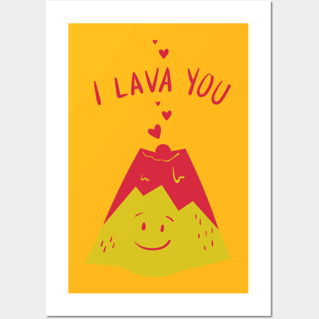 I lava you T-shirt Wall Art by illustrata